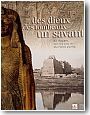 Des dieux, des tombeaux, un savant. En Egypte, sur les pas de Mariette Pacha